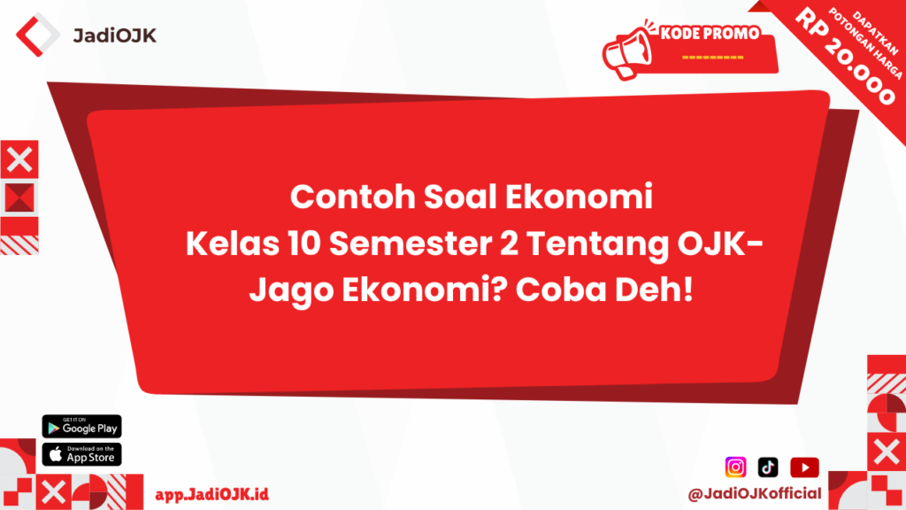 Contoh Soal Ekonomi Kelas 10 Semester 2 Tentang OJK