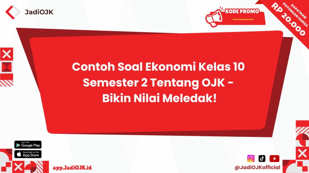 Contoh Soal Ekonomi Kelas 10 Semester 2 Tentang OJK