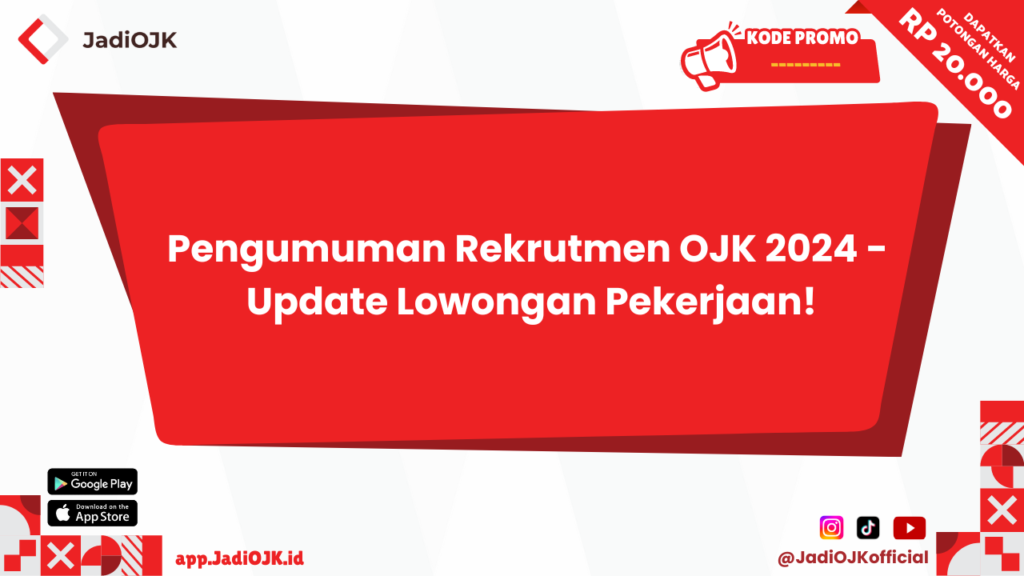 Pengumuman Rekrutmen OJK 2024