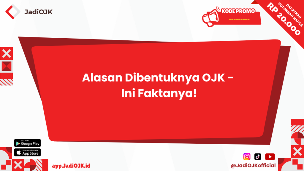 Alasan Dibentuknya OJK