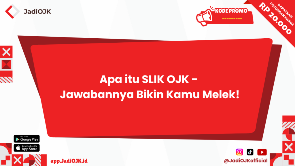 Apa itu SLIK OJK