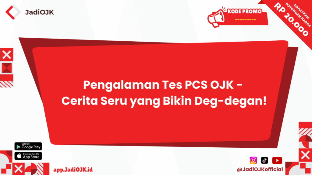 Pengalaman Tes PCS OJK