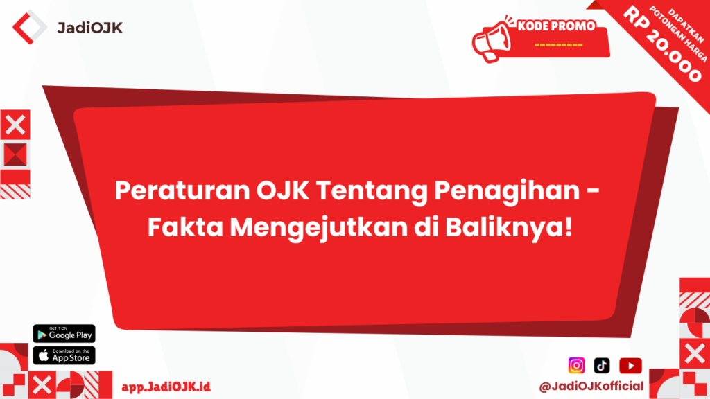 Peraturan OJK Tentang Penagihan