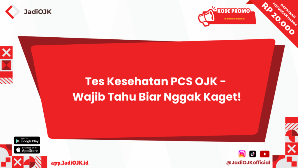 Tes Kesehatan PCS OJK